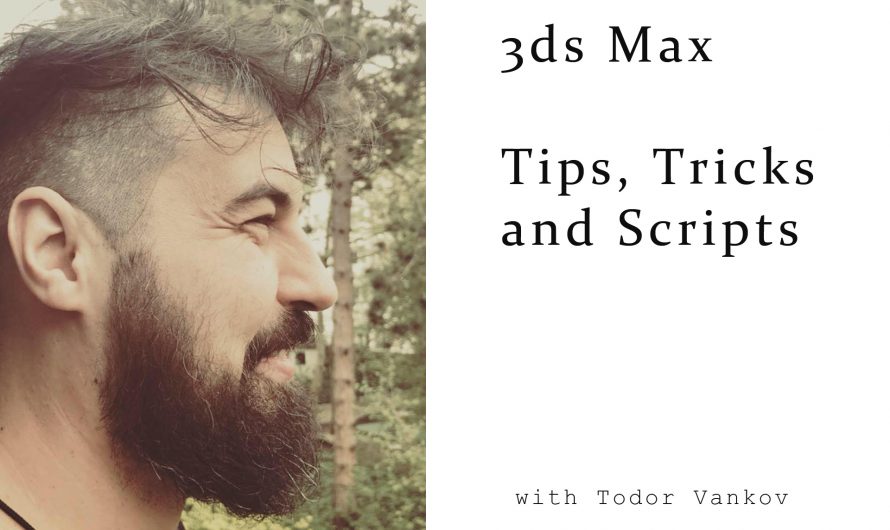 Tips & Tricks for 3ds Max
